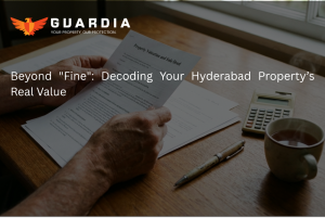 Read more about the article Beyond “Fine”: Decoding Your Hyderabad Property’s Real Value