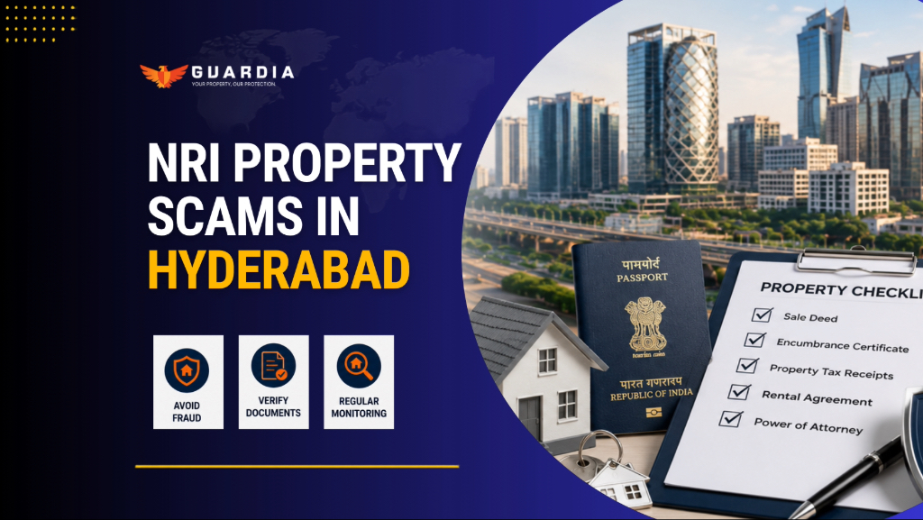 Read more about the article NRI Property Scams in Hyderabad (2026): How to Protect Your Flat When Living Abroad