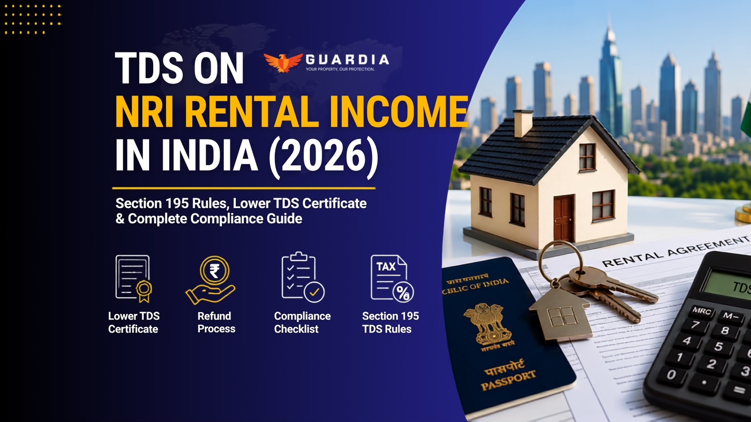 Read more about the article TDS on NRI Rental Income in India (2026) | Section 195, Lower TDS & Refund Guide