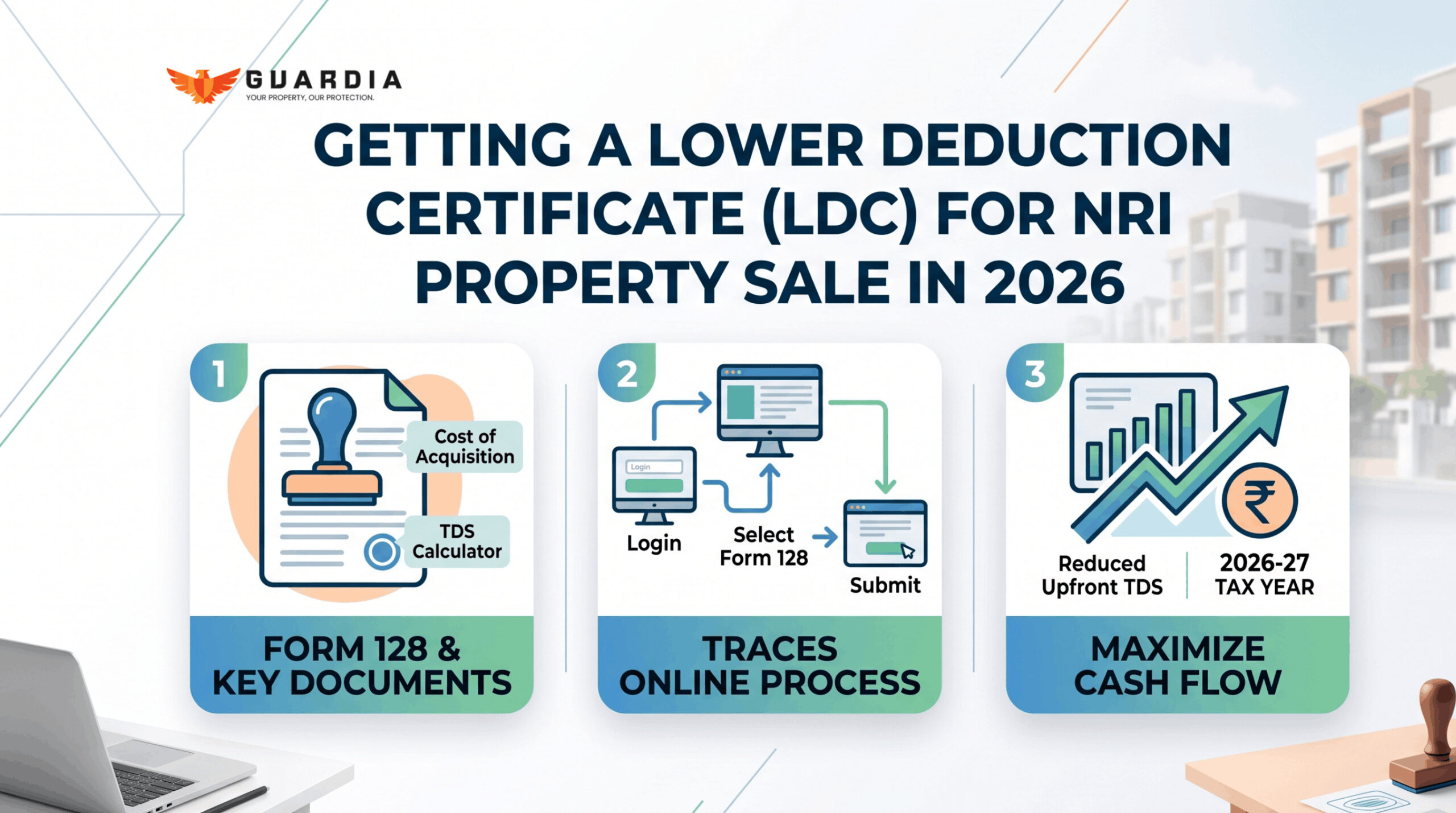 You are currently viewing How to Get a Lower Deduction Certificate (LDC) for NRI Property Sale in 2026