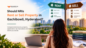 Read more about the article Should NRIs Rent or Sell Property in Gachibowli, Hyderabad?