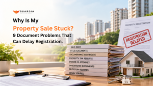 Read more about the article Why Is My Property Sale Stuck? 9 Document Problems That Can Delay Registration